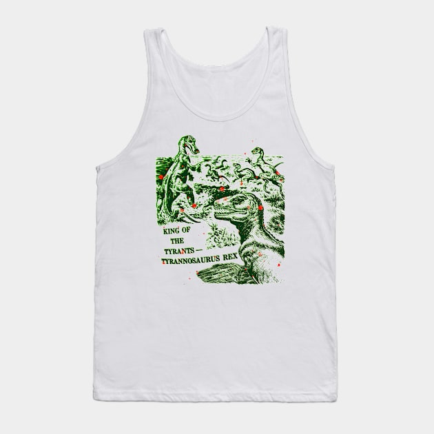 King of the Tyrants - Tyrannosaurus Rex Tank Top by MacSquiddles